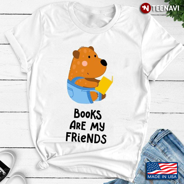 Books Are My Friends Bear Reading Book for Book Lover