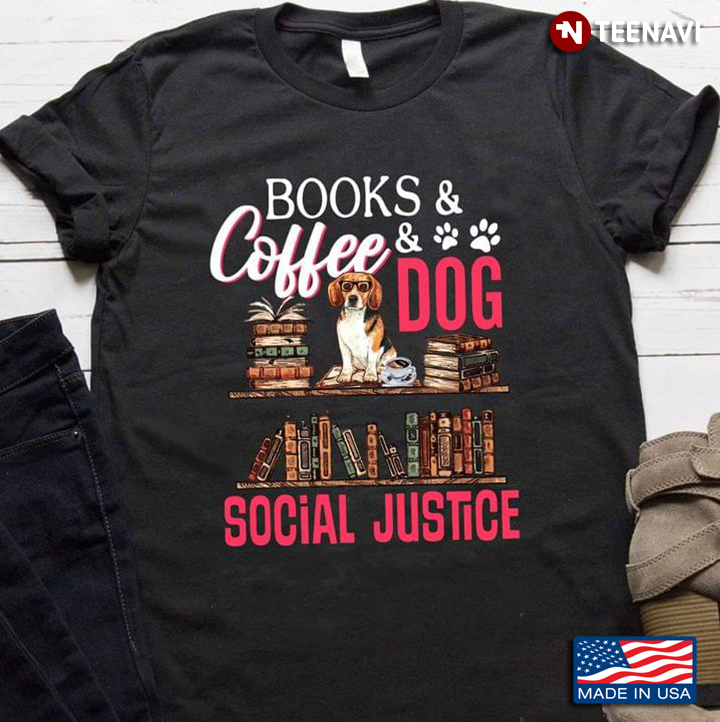 Beagle Books And Coffee And Dogs And Social Justice