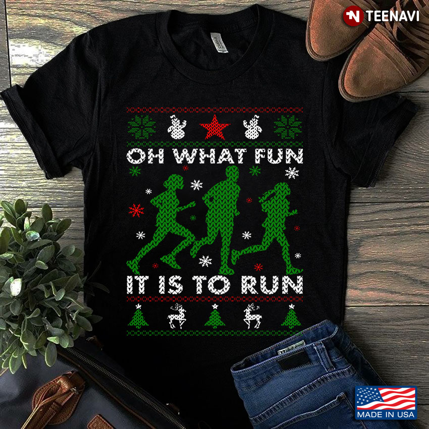 Oh What Fun It Is To Run Ugly Christmas for Running Lover