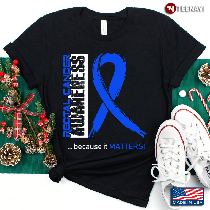 Rectal Cancer Awareness Because It Matters Blue Ribbon