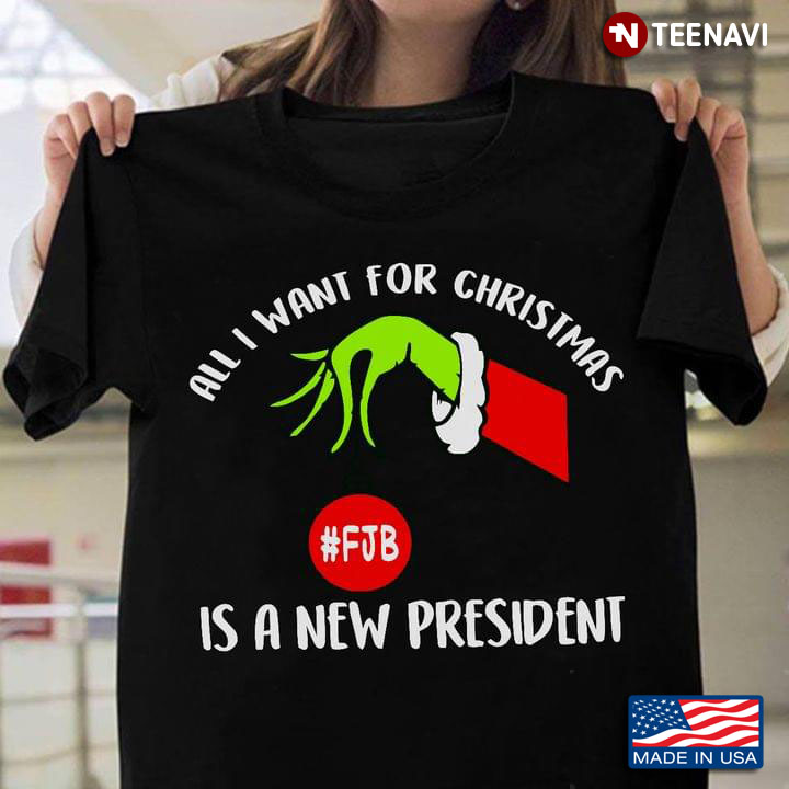 The Grinch All I Want For Christmas Is A New President FJB Anti Biden
