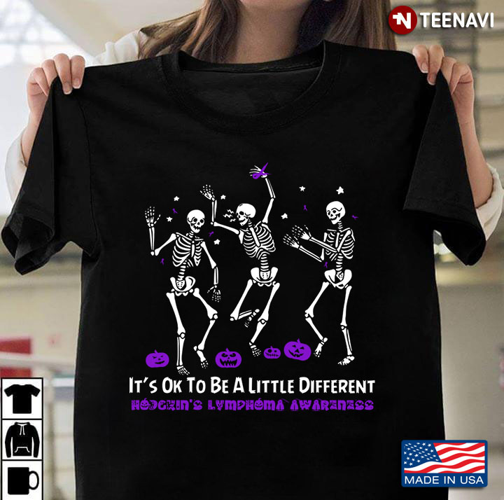 Dancing Skeletons It's Ok To Be A Little Different Hodgkin's Lymphoma Awareness