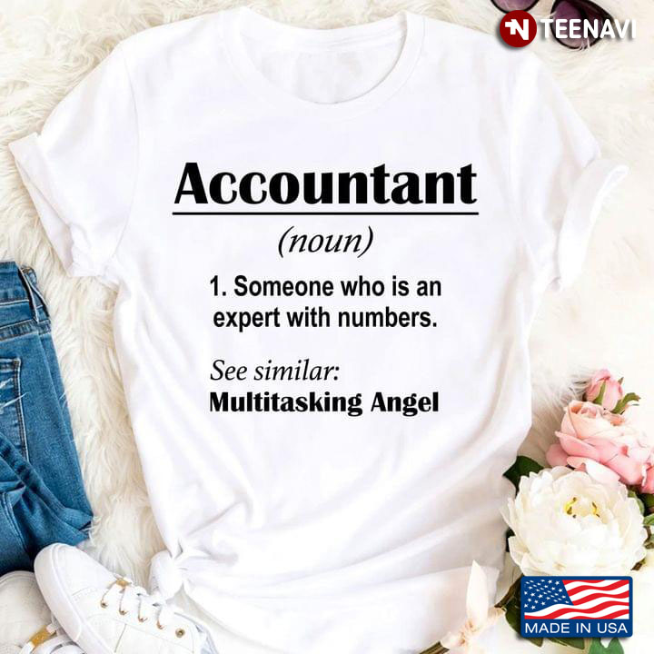 Accountant Someone Who Is An Expert With Numbers See Similar Multitasking Angel