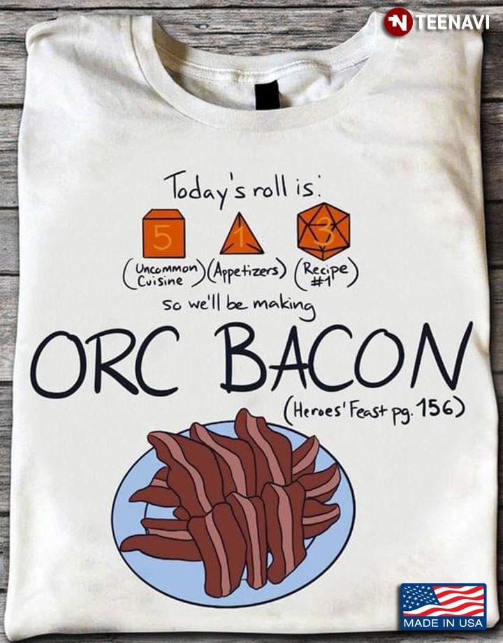 Today's Roll Is Uncommon Cuisine Appetizers Recipe So We'll Be Making Orc Bacon Heroes's Feast Pg