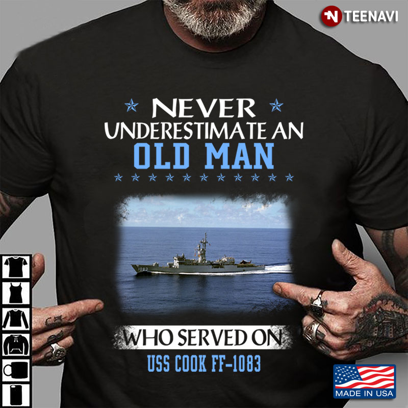 Never Underestimate An Old Man Who Served On USS Cook FF-1083