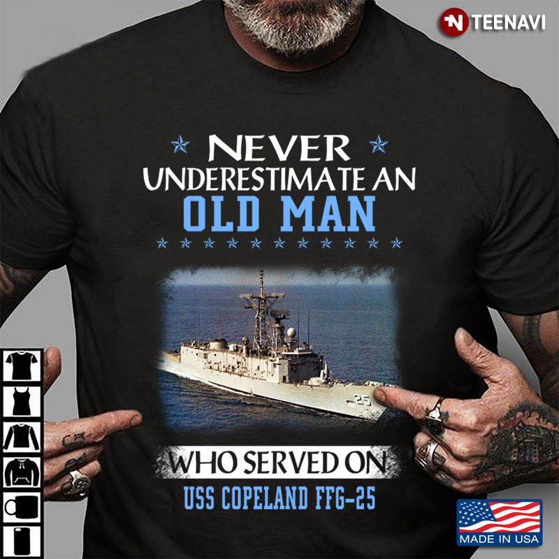 Never Underestimate An Old Man Who Served On USS Copeland FFG-25