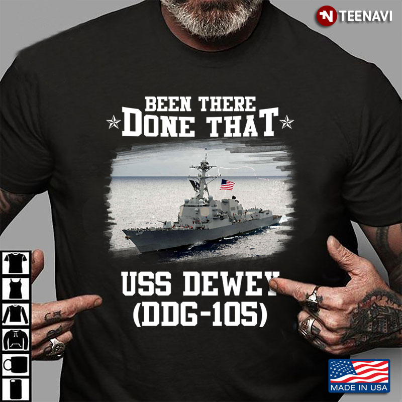 Been There Done That USS Dewey DDG-105