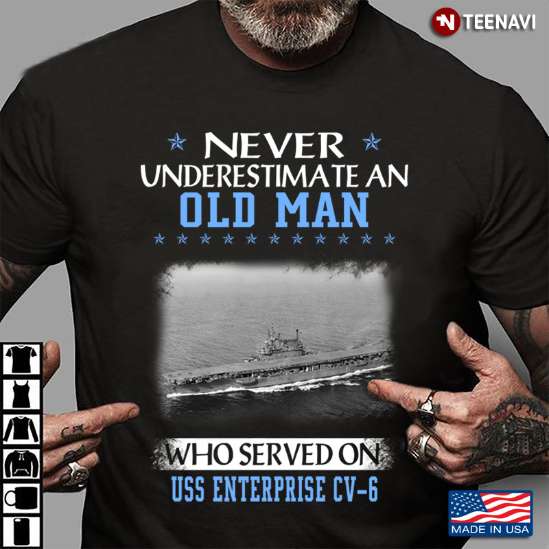 Never Underestimate An Old Man Who Served On USS Enterprise CV-6