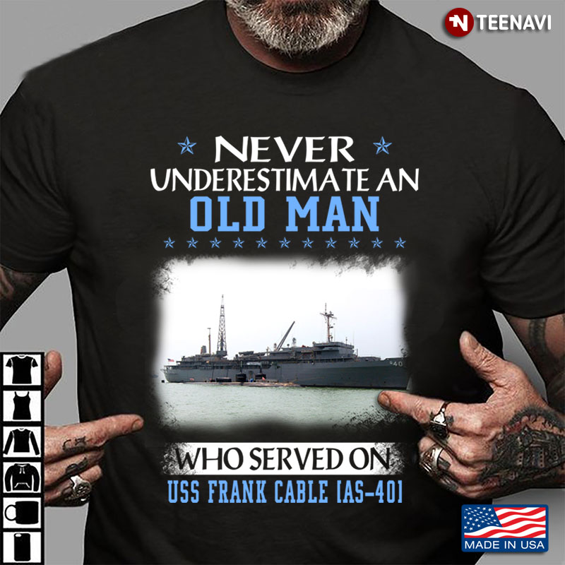 Never Underestimate An Old Man Who Served On USS Frank Cable AS-40