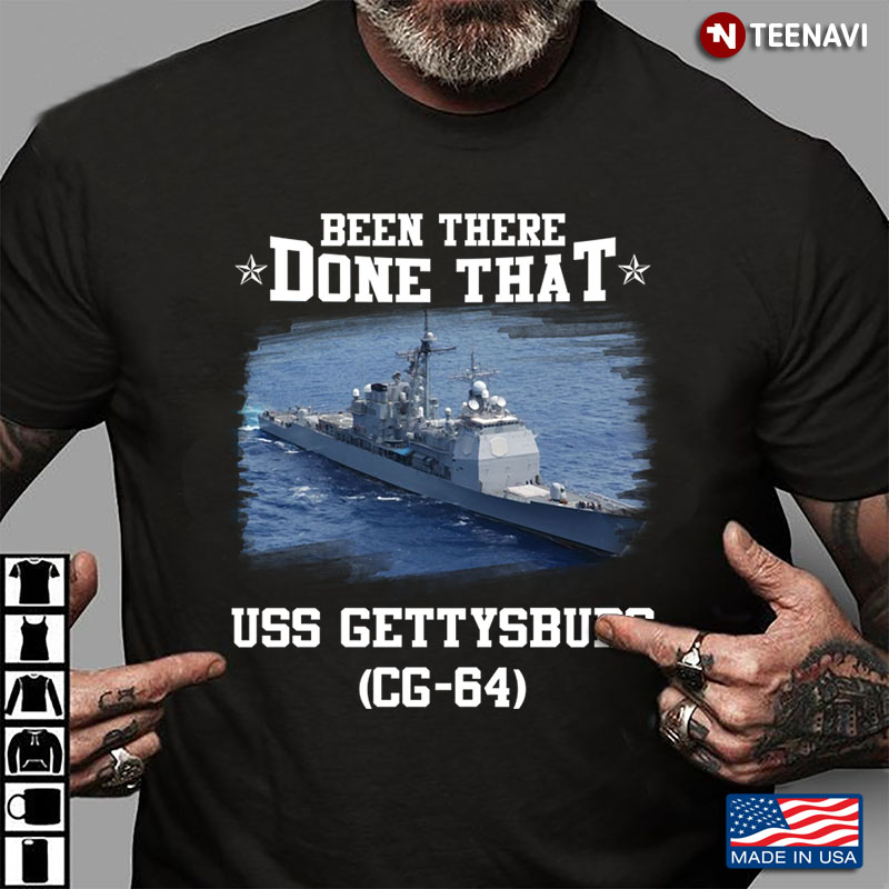 Been There Done That USS Gettysburg CG- 64