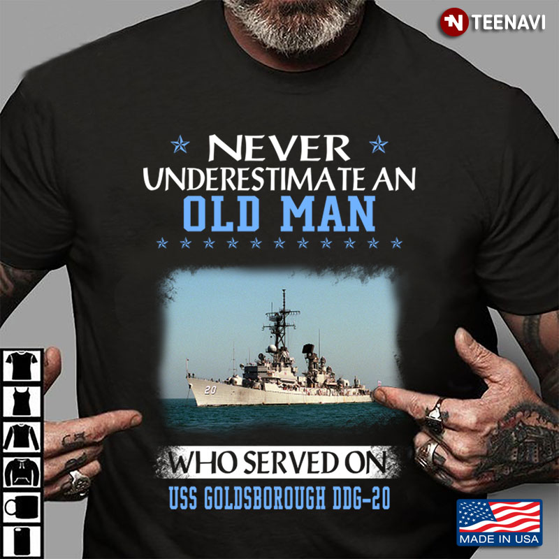 Never Underestimate An Old Man Who Served On USS Goldsborough DDG-20