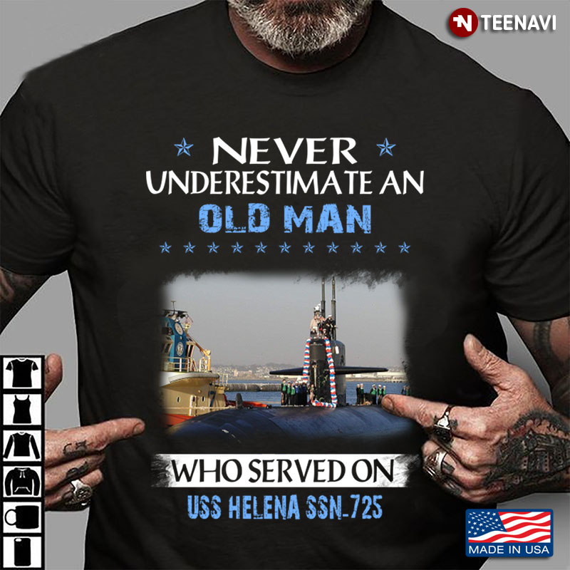 Never Underestimate An Old Man Who Served On USS Helena SSN-725