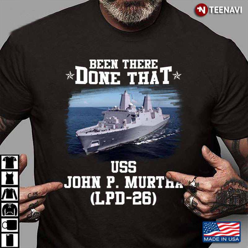 Been There Done That USS John P. Murtha LPD - 26