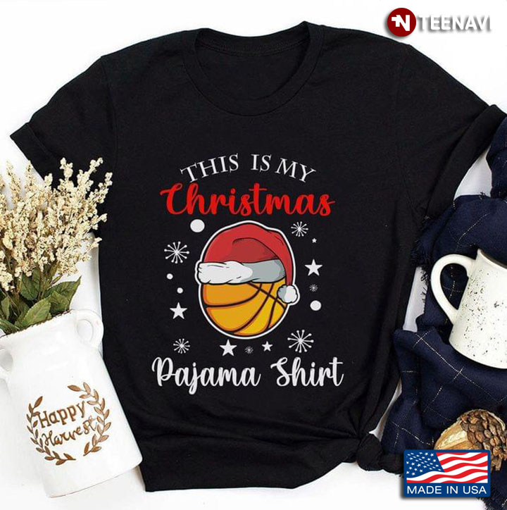 Basketball This Is My Christmas Pajama Shirt for Basketball Lover