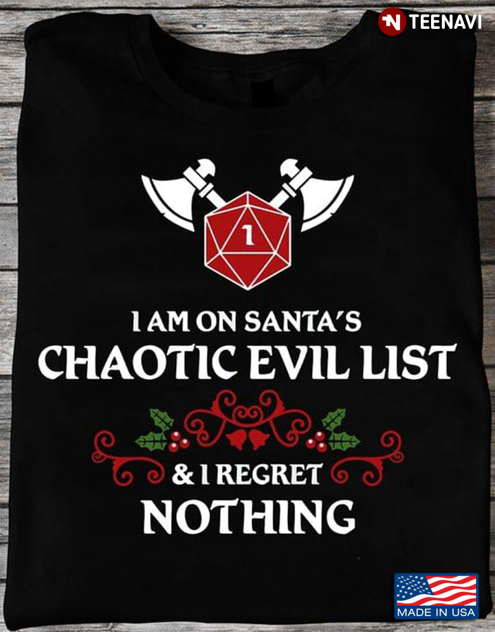 I Am On Santa's Chaotic Evil List And I Regret Nothing Dungeons & Dragons for Christmas