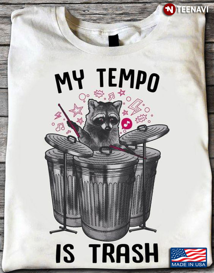 My Tempo Is Trash Raccoon Plays Drums for Drums Lover