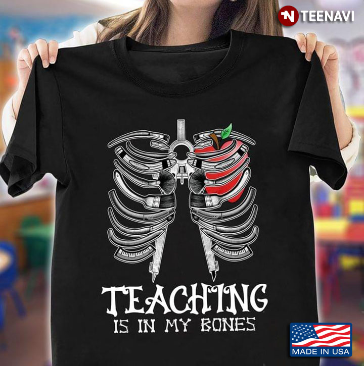 Teaching Is In My Bones Gifts for Teacher