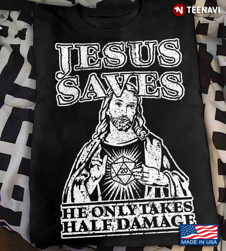 Jesus Saves He Only Takes Half Damage Dungeons & Dragons