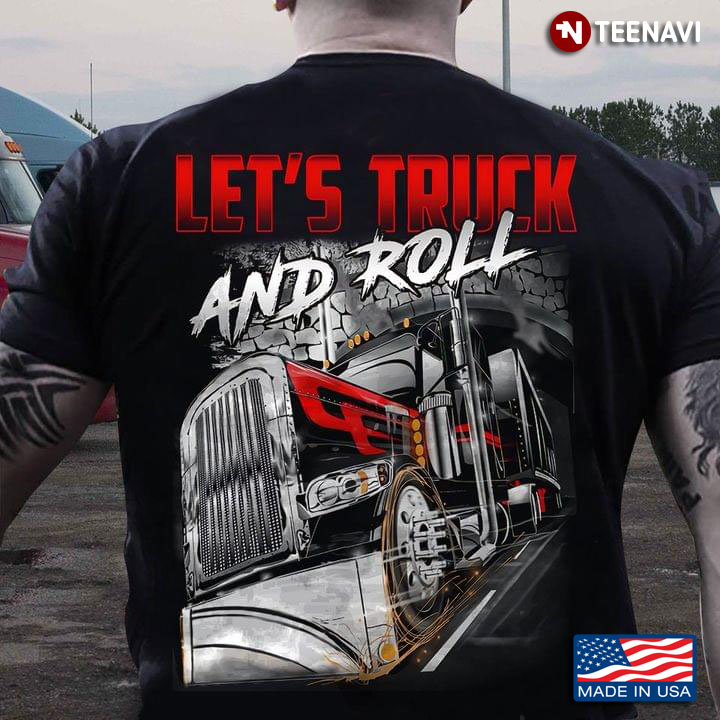Let's Truck And Roll for Trucker