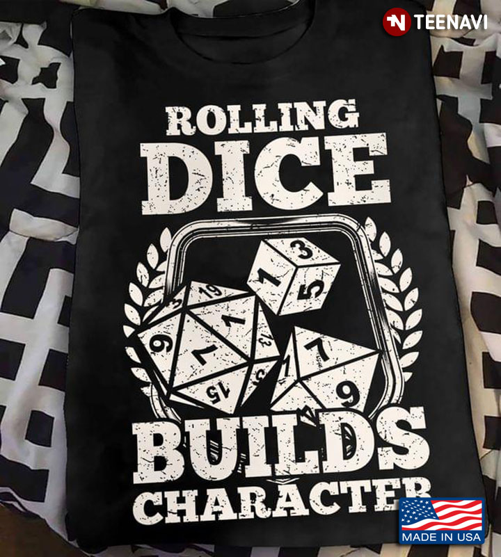 Rolling Dice Builds Character Dungeons & Dragons for Game Lover