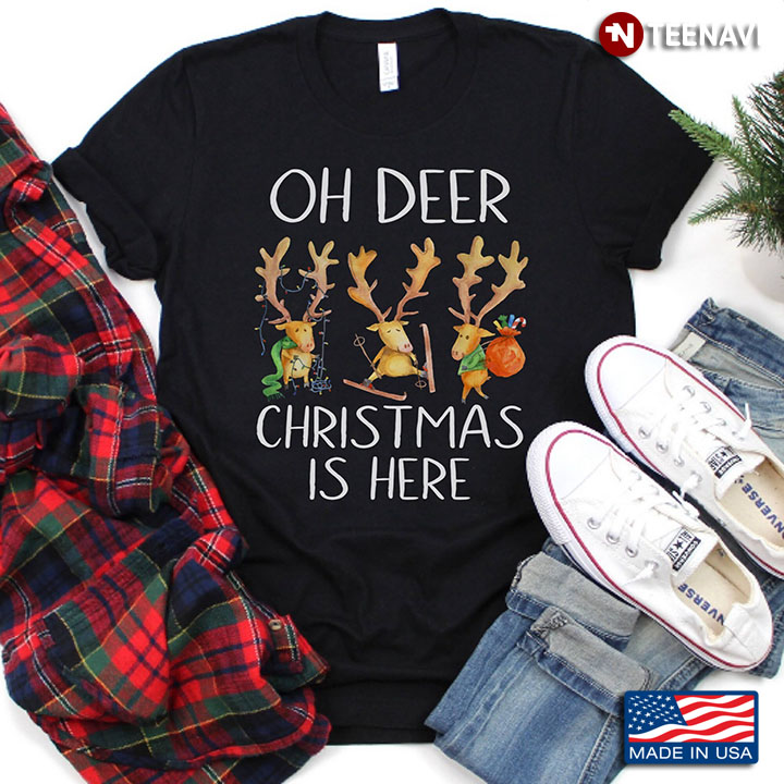 Oh Deer Christmas Is Here for Christmas