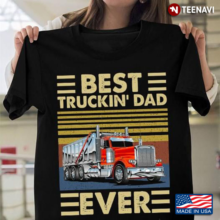 Vintage Best Truckin' Dad Ever for Father's Day