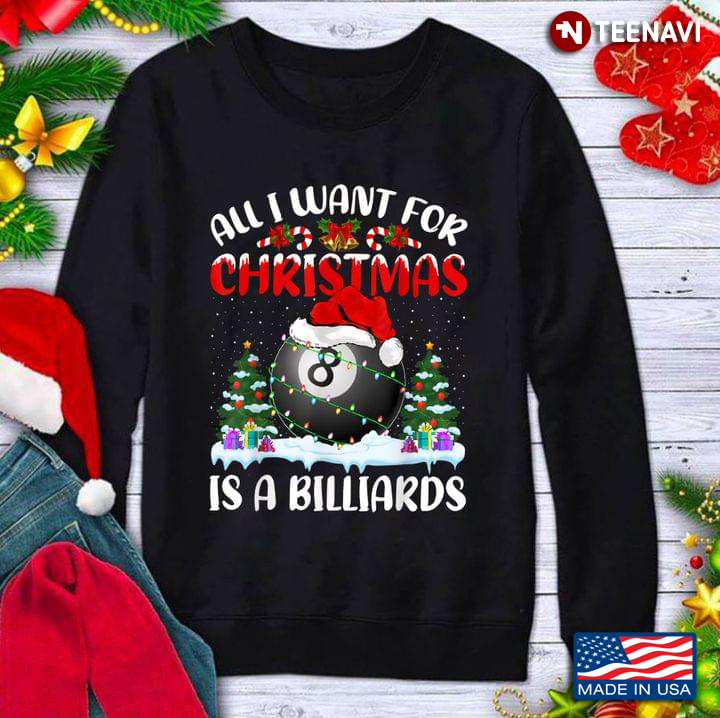 All I Want For Christmas Is A Billiards for Billiards Lover