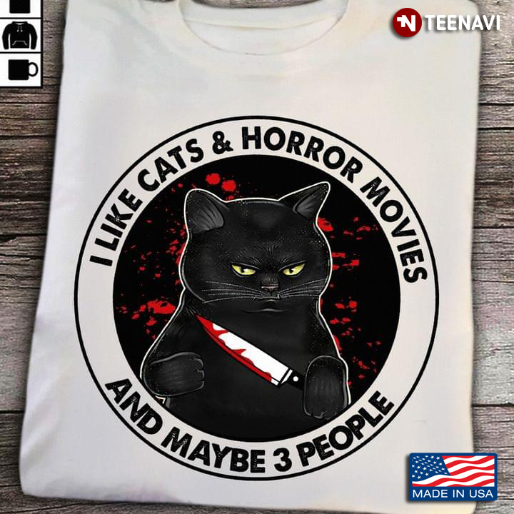 Black Cat With Blood Knife I Like Cats And Horror Movies And Maybe 3 People for Halloween