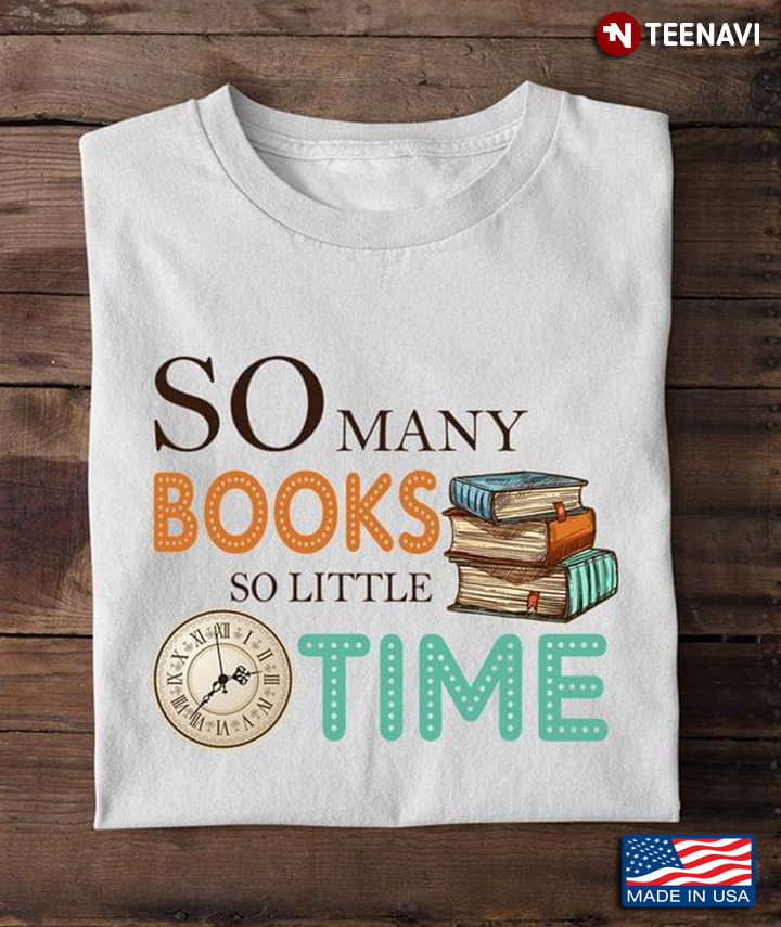 So Many Books So Little Time for Book Lover
