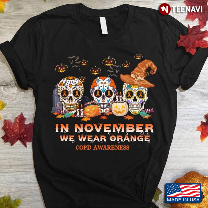 In November We Wear Orange COPD Awareness Sugar Skulls for Halloween