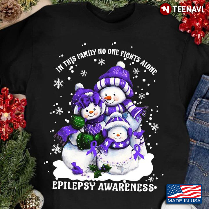 In This Family No One Fights Alone Epilepsy Awareness Snowmans for Christmas