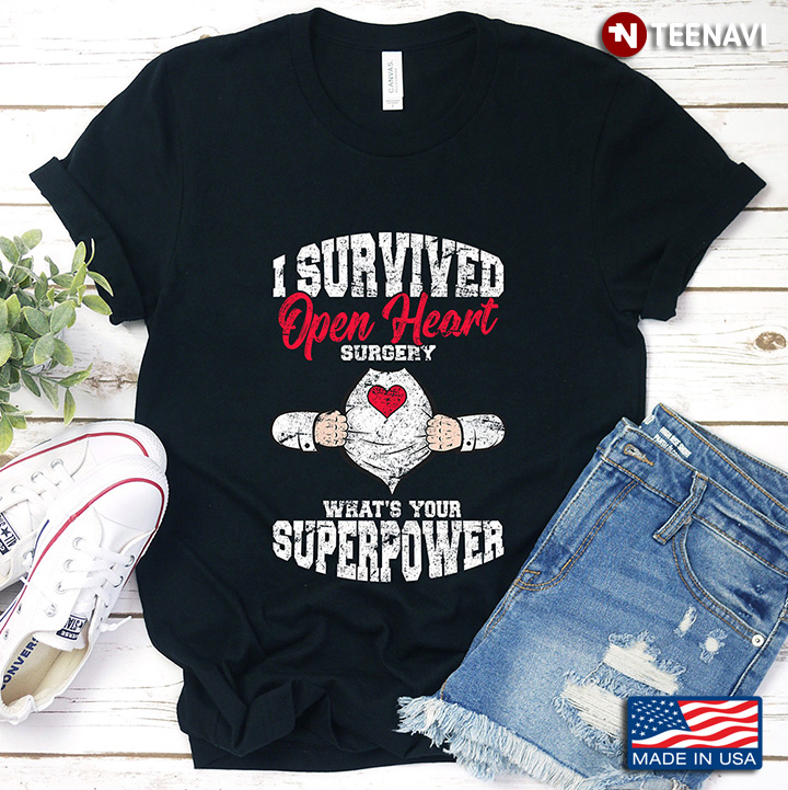 I Survived Open Heart Surgery What's Your Superpower