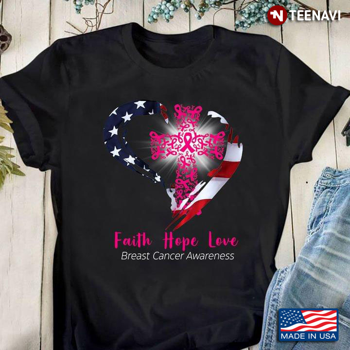 Faith Hope Love Breast Cancer Awareness Month Pink Ribbon Cross American Flag Heart