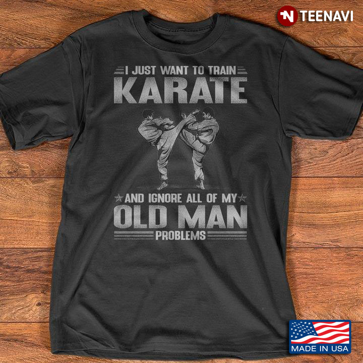 I Just Want To Train Karate And Ignore All Of My Old Man Problems