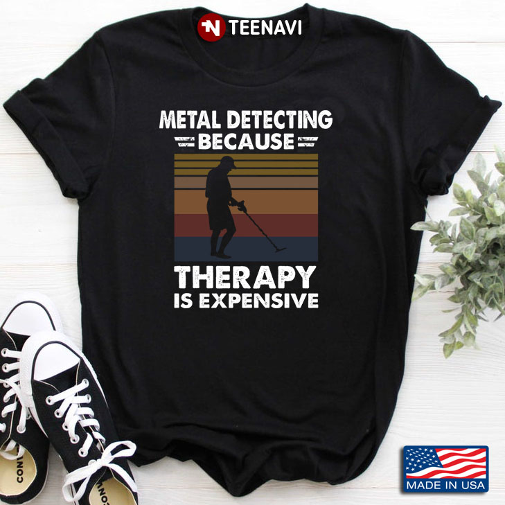 Metal Detecting Because Therapy Is Expensive Vintage