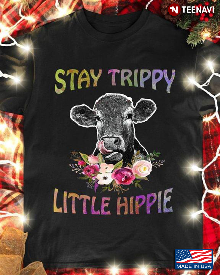 Stay Trippy Little Hippie Cow Floral Version