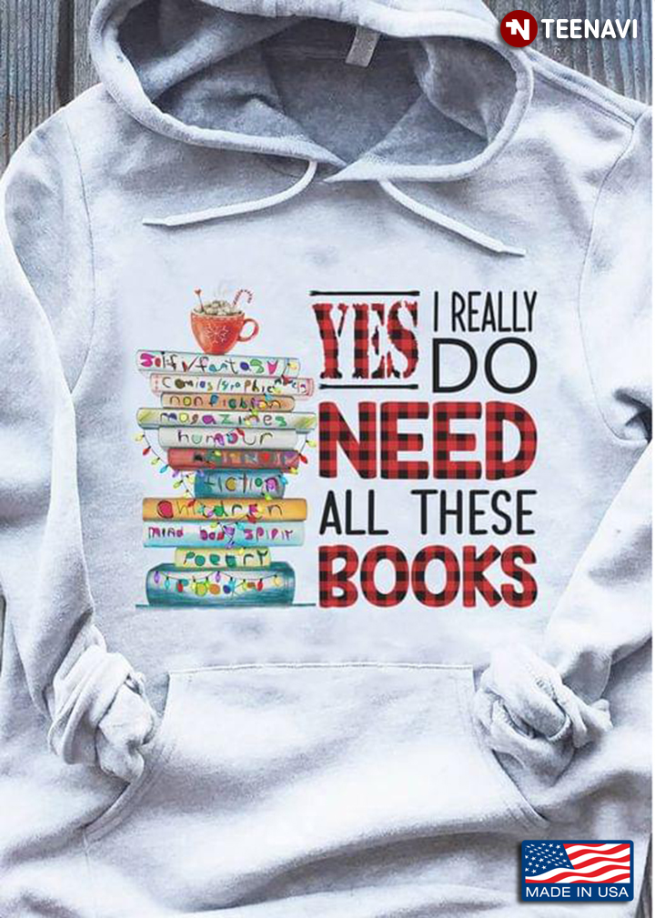 Yes I Really Do Need All Of These Books Reading Lover
