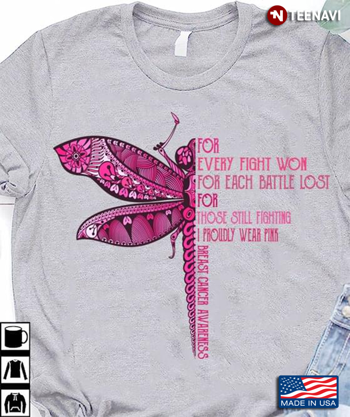 Dragonfly Breast Cancer Awareness Shirt For Every Fight Won I Proudly Wear Pink Ribbon