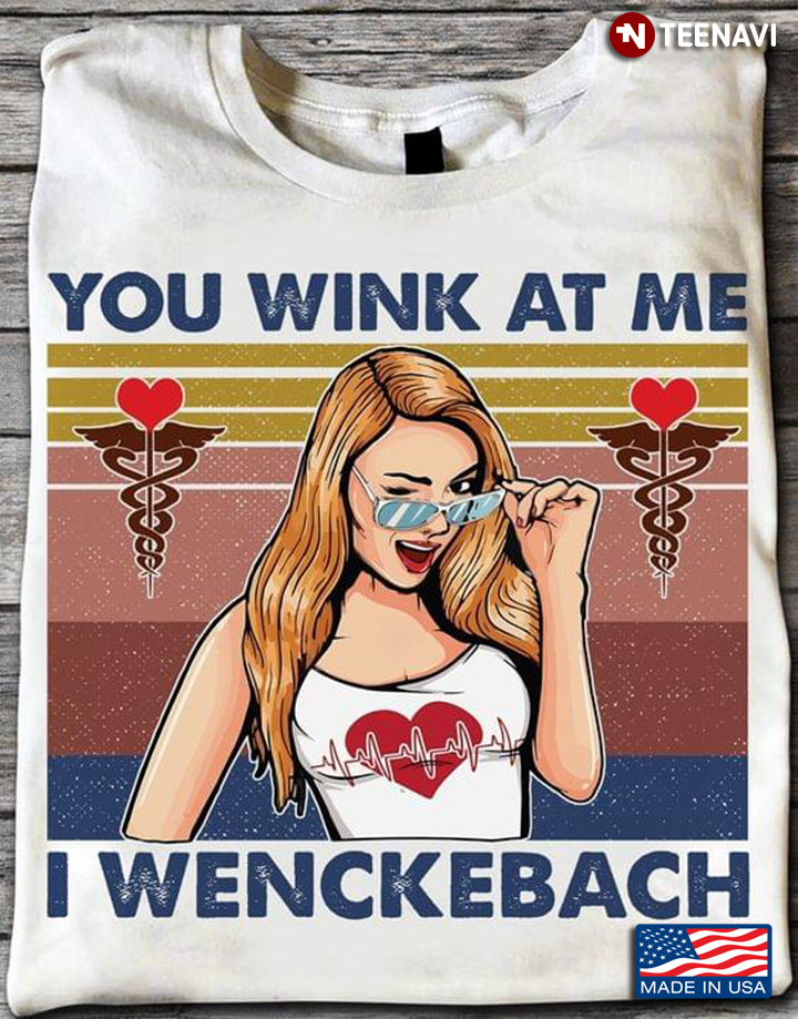 You Wink At Me I Wenckebach Vintage