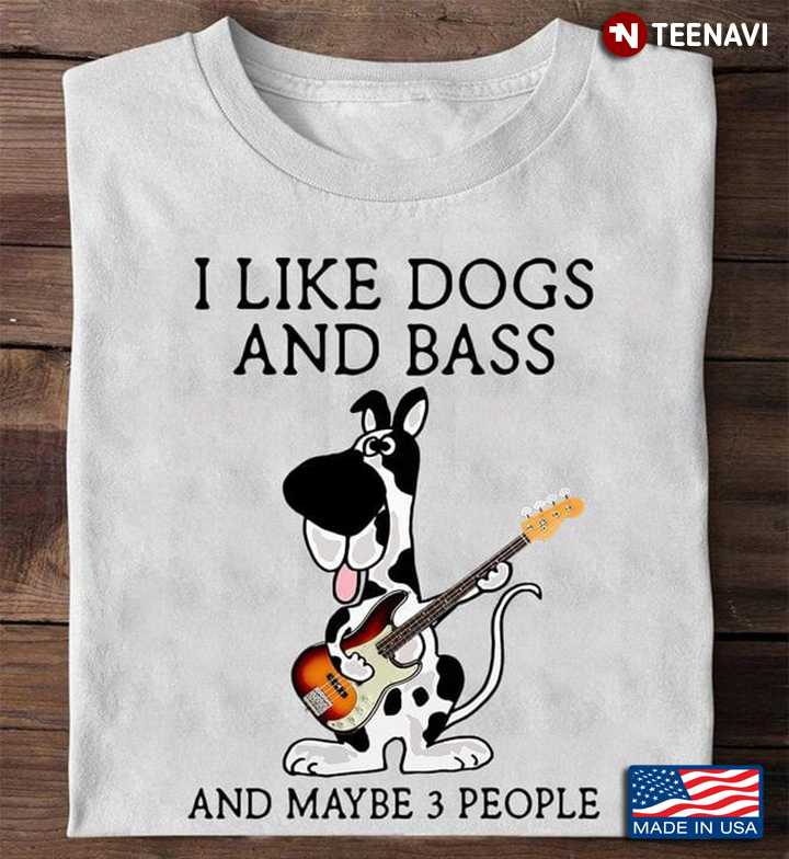 I Like Dogs And Bass And Maybe 3 People Funny Dog Guitarist