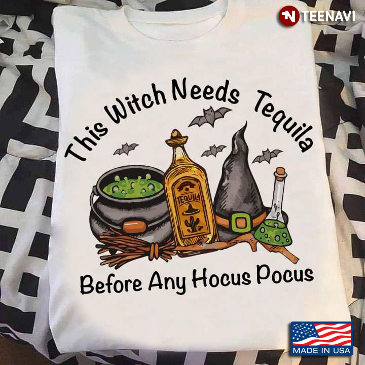 This Witch Needs Tequila Before Any Hocus Pocus Patron Halloween T-Shirt