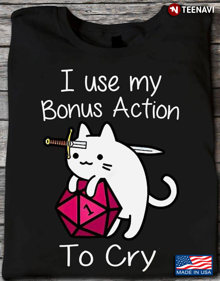 I Use My Bonus Action To Cry White Cat Dice Lover