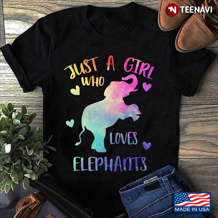 Just A Girl Who Loves Elephants Animal Lover