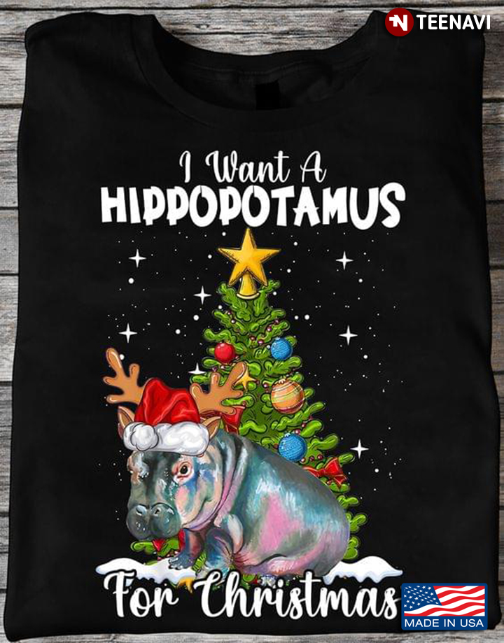 I Want A Hippopotamus For Christmas Xmas Hippo Christmas