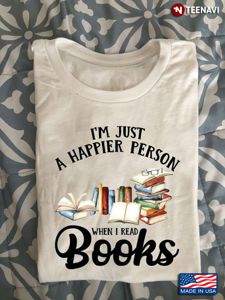 I'm Just A Happier Person When I Read Books