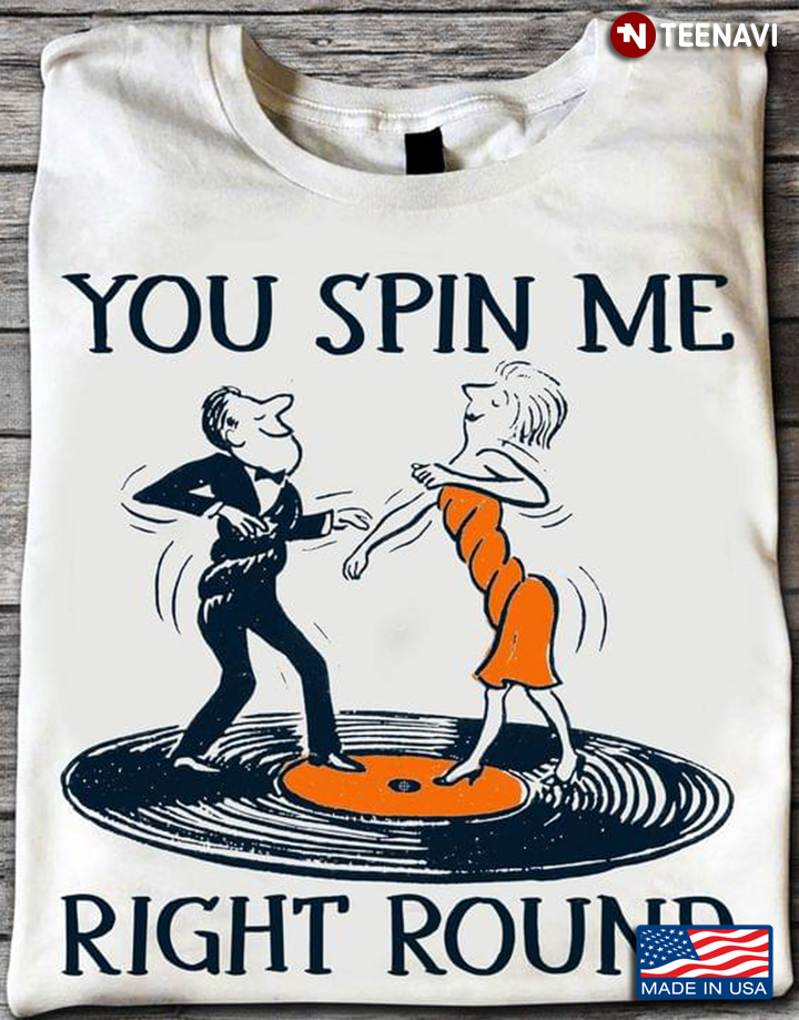 You Spin Me Right Round Vinyl Record Dancing Together