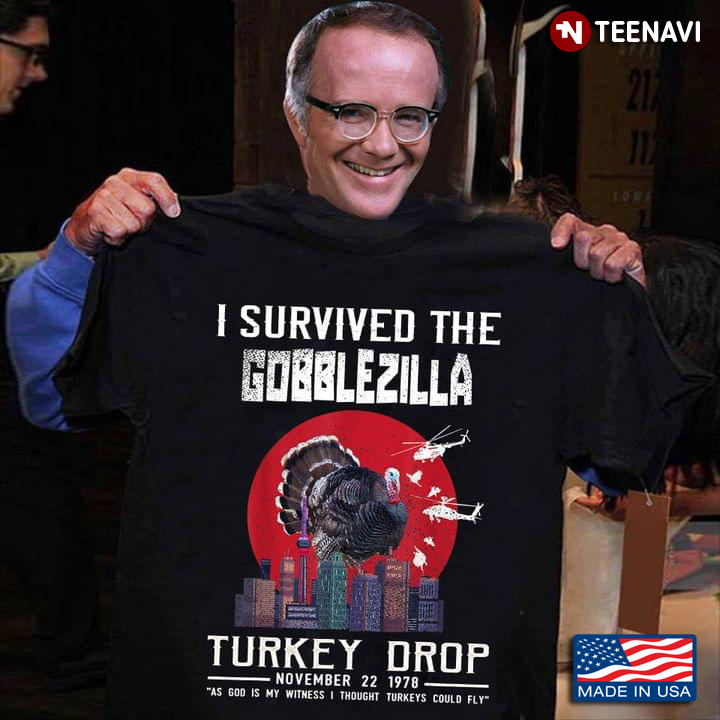 I Survived The Gobble Zilla Turkey Drop November 22 1978