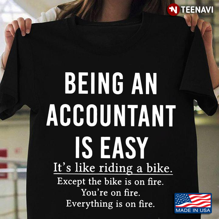 Being An Accountant Is Easy It’s Like Riding A Bike