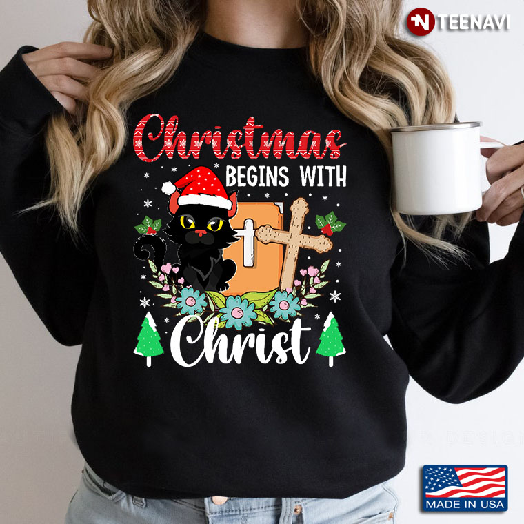 Merry Christmas Shirt Christmas Begins With Christ Black Cat