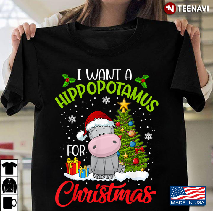 I Want A Hippopotamus For Christmas Xmas Hippo Christmas